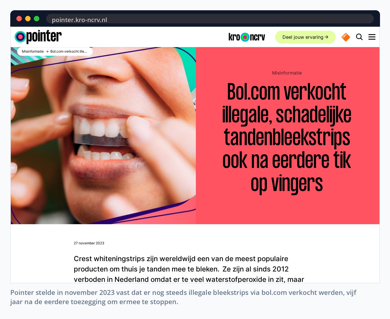 Pointer stelde in november 2023 vast dat er nog steeds illegale bleekstrips via bol verkocht werden, vijf jaar na de eerdere toezegging om ermee te stoppen.