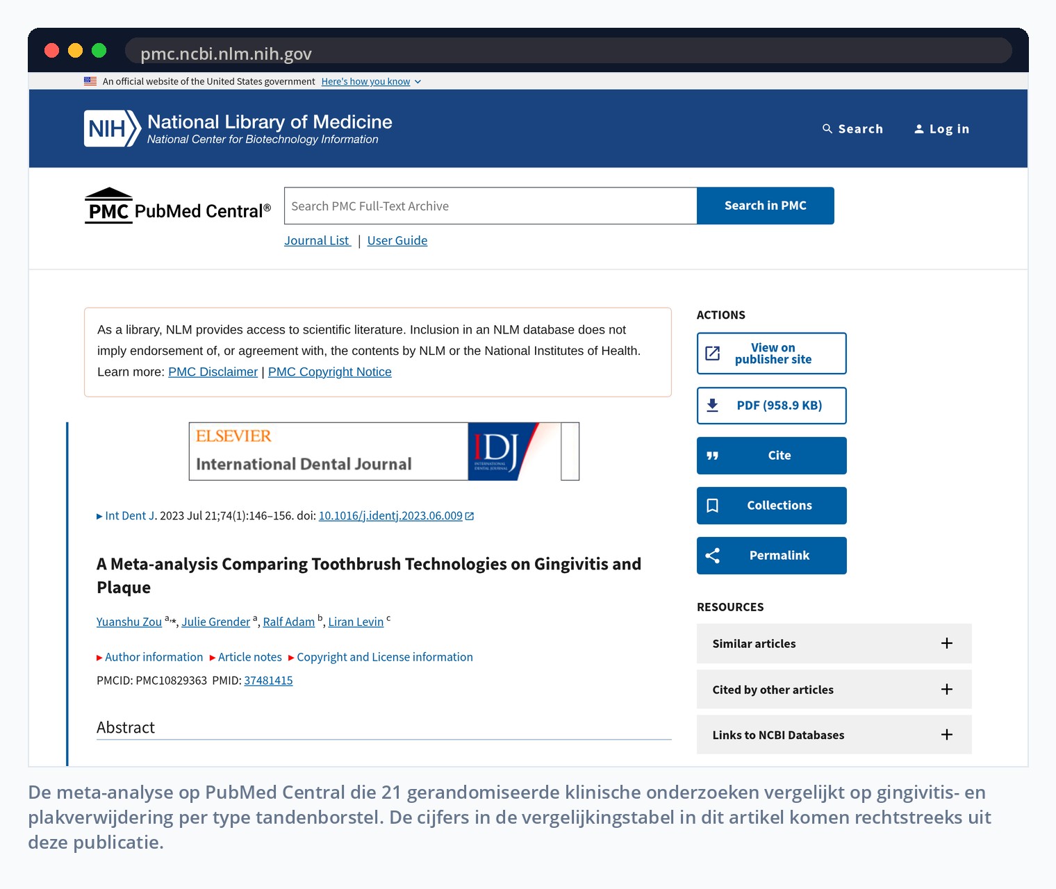 De meta-analyse op PubMed Central die 21 gerandomiseerde klinische onderzoeken vergelijkt op gingivitis- en plakverwijdering per type tandenborstel. De cijfers in de vergelijkingstabel in dit artikel komen rechtstreeks uit deze publicatie.