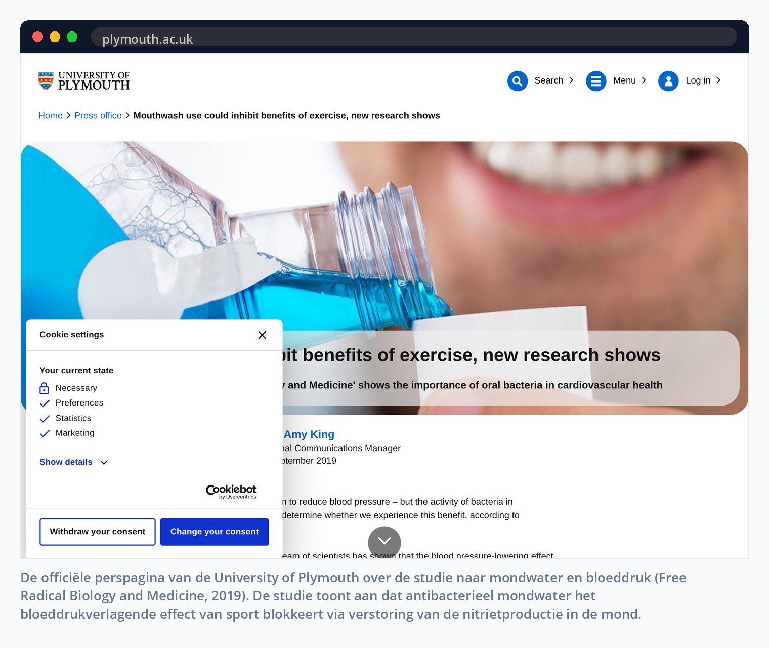 De officiële perspagina van de University of Plymouth over de studie naar mondwater en bloeddruk (Free Radical Biology and Medicine, 2019). De studie toont aan dat antibacterieel mondwater het bloeddrukverlagende effect van sport blokkeert via verstoring van de nitrietproductie in de mond.