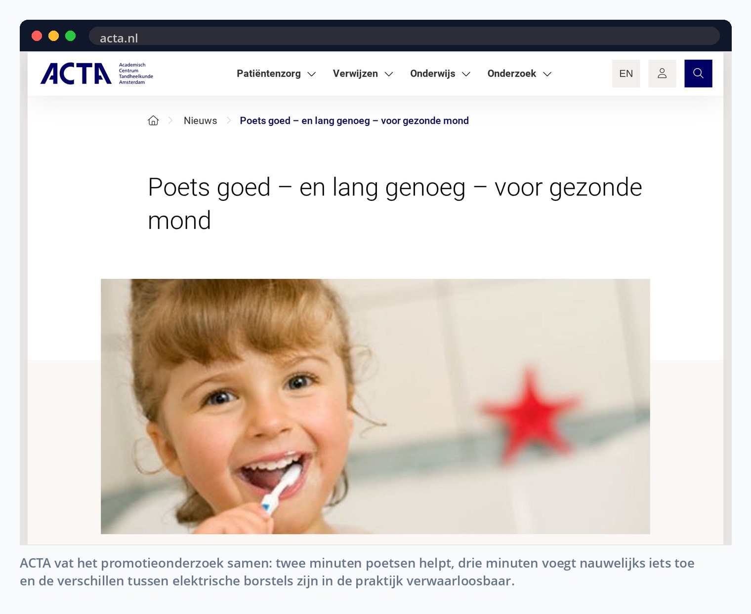 ACTA vat het promotieonderzoek samen: twee minuten poetsen helpt, drie minuten voegt nauwelijks iets toe en de verschillen tussen elektrische borstels zijn in de praktijk verwaarloosbaar.