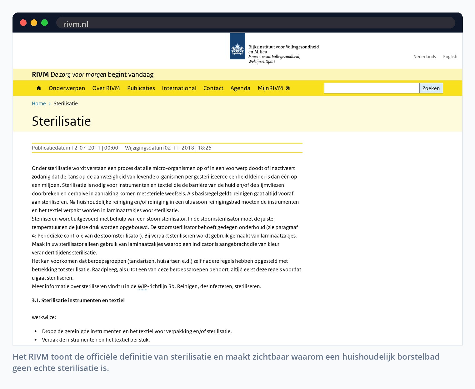 Het RIVM toont de officiële definitie van sterilisatie en maakt zichtbaar waarom een huishoudelijk borstelbad geen echte sterilisatie is.