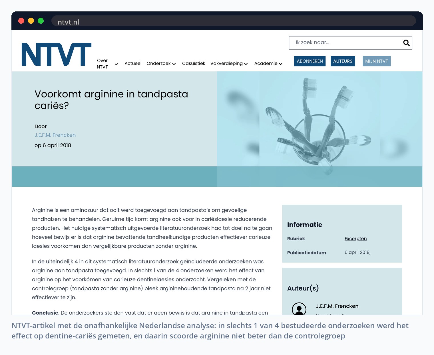 NTVT-artikel met de onafhankelijke Nederlandse analyse: in slechts 1 van 4 bestudeerde onderzoeken werd het effect op dentine-cariës gemeten, en daarin scoorde arginine niet beter dan de controlegroep