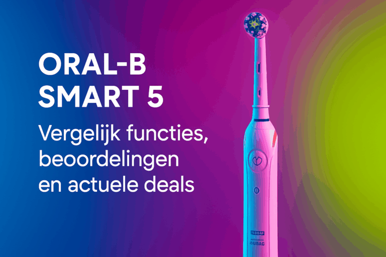 Oral-B Smart 5: Vergelijk functies, beoordelingen en actuele deals